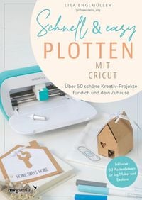 Produktbild: Schnell & easy plotten mit Cricut