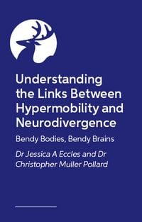 Produktbild: Understanding the Links Between Hypermobility and Neurodivergence
