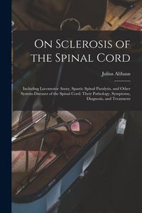 Produktbild: On Sclerosis of the Spinal Cord