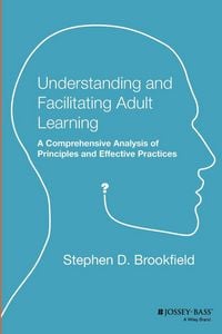 Produktbild: Understanding and Facilitating Adult Learning