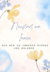 Produktbild: Neustart von Innen: Der Weg zu innerer St&auml;rke und Balance