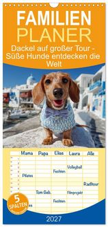 Produktbild: Familienplaner 2027 - Dackel auf gro&szlig;er Tour - S&uuml;&szlig;e Hunde entdecken die Welt mit 5 Spalten (Wandkalender, 21 x 45 cm) CALVENDO
