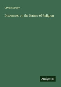 Produktbild: Discourses on the Nature of Religion