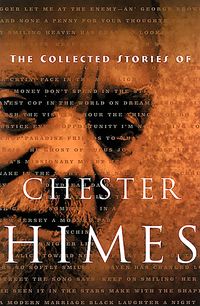 Bild vom Artikel The Collected Stories of Chester Himes vom Autor Chester Himes
