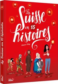 Produktbild: La Suisse en 15 histoires