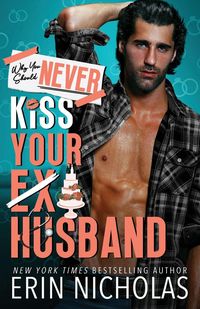 Produktbild: Why You Should Never Kiss Your Ex-Husband