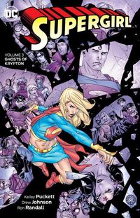 Produktbild: Puckett, K: Supergirl Vol. 3: Ghosts of Krypton