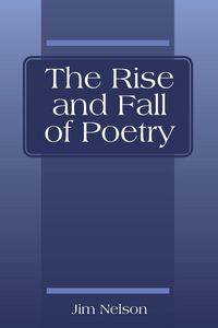 Produktbild: The Rise and Fall of Poetry