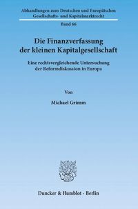 Produktbild: Die Finanzverfassung der kleinen Kapitalgesellschaft.