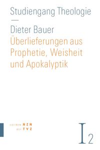 Produktbild: &Uuml;berlieferungen aus Prophetie, Weisheit und Apokalyptik
