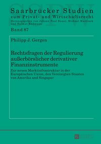Produktbild: Rechtsfragen der Regulierung au&szlig;erb&ouml;rslicher derivativer Finanzinstrumente