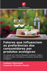 Produktbild: Fatores que influenciam as prefer&ecirc;ncias dos consumidores por produtos ecol&oacute;gicos