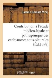 Produktbild: Contribution &agrave; l'&eacute;tude m&eacute;dico-l&eacute;gale et pathog&eacute;nique des ecchymoses sous-pleurales