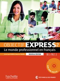 Objectif Express 2 - Nouvelle édition. Livre de l'élève + DVD-ROM + Karte mit Code + Beiheft mit Lösungen