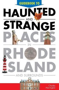 Produktbild: Guidebook to Haunted & Strange Places in Rhode Island and Surrounds