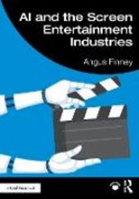 Produktbild: AI and the Screen Entertainment Industries