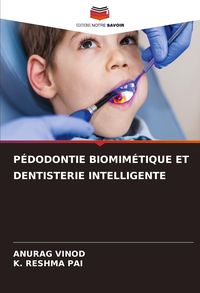 Produktbild: P&eacute;dodontie Biomim&eacute;tique Et Dentisterie Intelligente