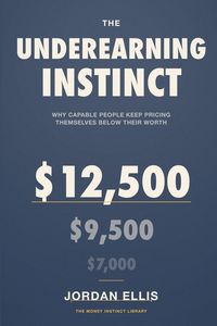 Produktbild: The Underearning Instinct