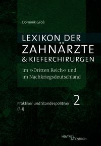 Produktbild: Lexikon der Zahn&auml;rzte und Kieferchirurgen im &bdquo;Dritten Reich&ldquo; und im Nachkriegsdeutschland