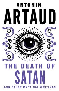 Produktbild: The Death of Satan and Other Mystical Writings