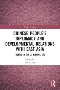 Produktbild: Chinese People's Diplomacy and Developmental Relations with East Asia