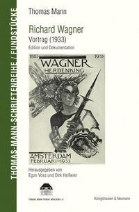 Bild vom Artikel Richard Wagner. Vortrag (1933) vom Autor Thomas Mann