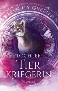 Produktbild: Die Tochter der Tierkriegerin