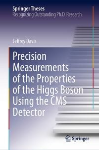 Produktbild: Precision Measurements of the Properties of the Higgs Boson Using the CMS Detector