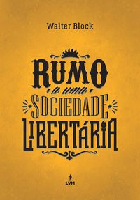 Produktbild: Rumo a uma sociedade libert&aacute;ria