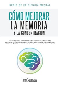 Produktbild: C&oacute;mo mejorar la memoria y la concentraci&oacute;n