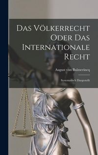 Produktbild: Das V&ouml;lkerrecht Oder das Internationale Recht
