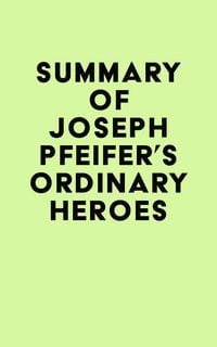 Produktbild: Summary of Joseph Pfeifer's Ordinary Heroes