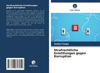 Produktbild: Strafrechtliche Ermittlungen gegen Korruption
