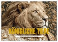 Produktbild: K&Ouml;NIGLICHE TIERE - Majest&auml;tische Tierportraits im Adel-Look (Wandkalender 2027 DIN A3 quer), CALVENDO Monatskalender
