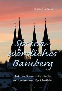 Produktbild: Sprichw&ouml;rtliches Bamberg