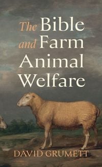 Produktbild: The Bible and Farm Animal Welfare