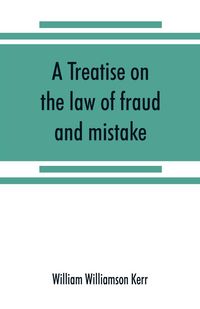 Produktbild: A treatise on the law of fraud and mistake