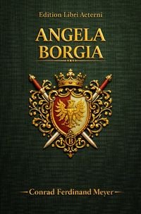 Produktbild: Conrad Ferdinand Meyer Trilogie / Angela Borgia