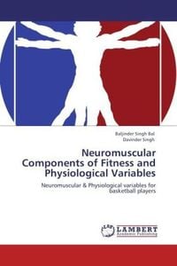 Produktbild: Bal, B: Neuromuscular Components of Fitness and Physiologica