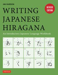 Bild vom Artikel Writing Japanese Hiragana: An Introductory Japanese Language Workbook: Learn and Practice the Japanese Alphabet vom Autor Jim Gleeson