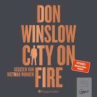 Winslow, D: City on Fire (ungekürzt) / MP3-CD von Don Winslow