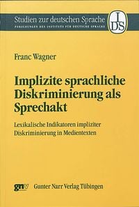 Produktbild: Implizite sprachliche Diskriminierung als Sprechakt