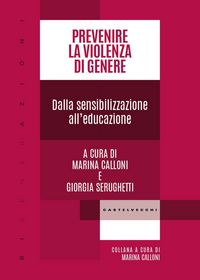 Produktbild: Prevenire la violenza di genere. Dalla sensibilizzazione all'educazione