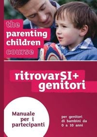Produktbild: The Parenting Children Course Guest Manual Italian Edition
