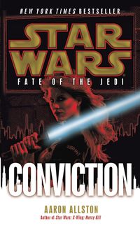 Bild vom Artikel Conviction: Star Wars Legends (Fate of the Jedi) vom Autor Aaron Allston