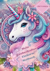 Produktbild: Mein Zauberhaftes Einhorn Malbuch