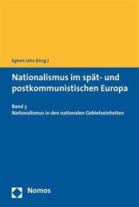 Produktbild: Nationalismus im sp&auml;t- und postkommunistischen Europa