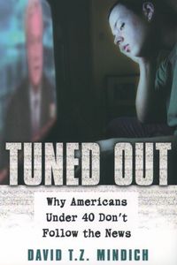 Produktbild: Tuned Out: Why Americans Under 40 Don't Follow the News