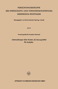 Produktbild: Untersuchungen &uuml;ber Aceton als L&ouml;sungsmittel f&uuml;r Acetylen