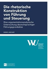 Produktbild: Die rhetorische Konstruktion von Fuehrung und Steuerung